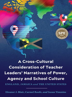 cover image of A Cross-Cultural Consideration of Teacher Leaders' Narratives of Power, Agency and School Culture
